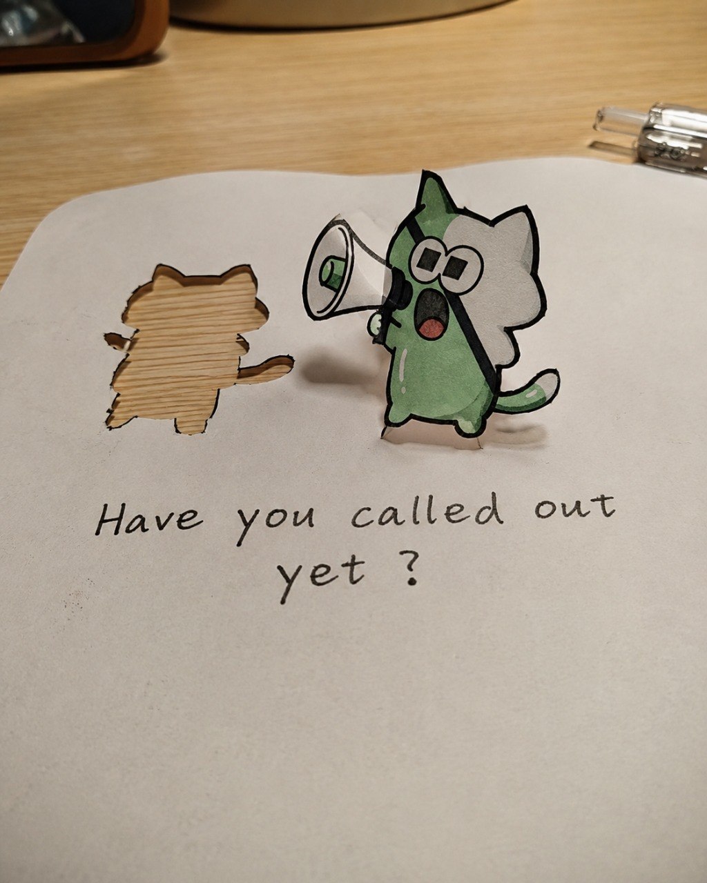 Have you called out yet?